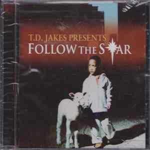 Bishop T. D. Jakes Sr. - Follow The Star mp3