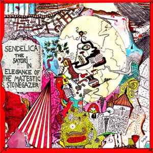 Sendelica - The Satori In Elegance Of The Majestic Stonegazer mp3