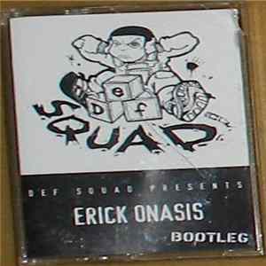 Def Squad Presents Erick Onasis - Bootleg mp3