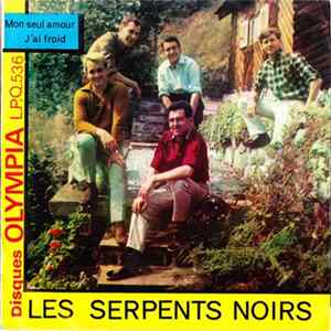 Les Serpents Noirs - Mon Seul Amour / J'ai Froid mp3