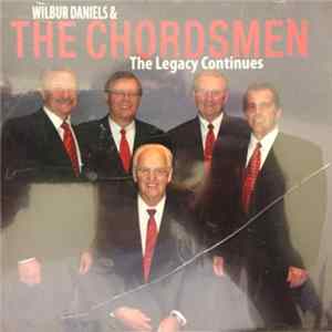 Wilbur Daniels & The Chordsmen - The Legacy Continues mp3