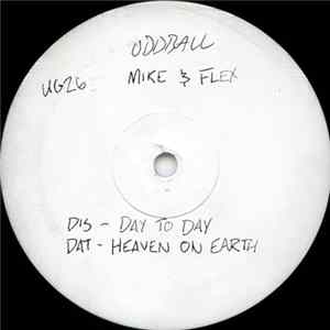 Mike De Underground & Cool Hand Flex - Day To Day / Heaven On Earth mp3