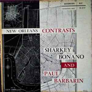 Sharkey Bonano And Paul Barbarin - New Orleans Contrasts mp3