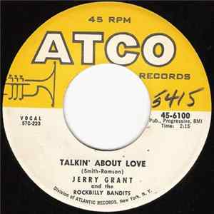 Jerry Grant and the Rockbilly Bandits - Talkin' About Love / Someday, Maybe Tonight mp3