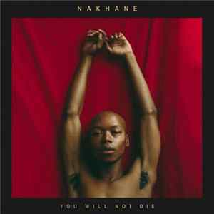 Nakhane - You Will Not Die mp3