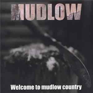 Mudlow - Welcome To Mudlow Country mp3