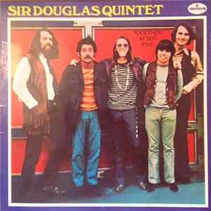 Sir Douglas Quintet - Together After Five mp3