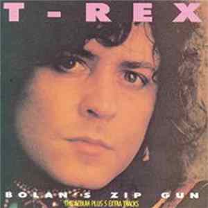 T. Rex - Bolan's Zip Gun mp3