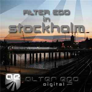 Various - Alter Ego In Stockholm mp3