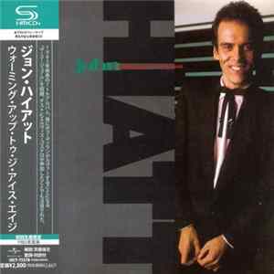 John Hiatt - Warming Up To The Ice Age mp3