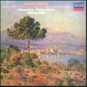 Debussy, Pascal Rogé - Piano Works Vol 3 - Préludes Book 1 · Children's Corner mp3