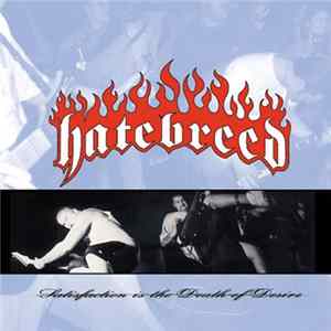 Hatebreed - Satisfaction Is The Death Of Desire mp3