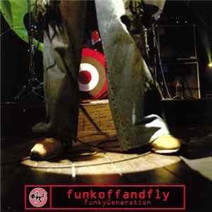 Funkoffandfly - FunkyGeneration mp3