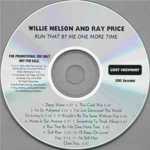 Willie Nelson And Ray Price - Run That By Me One More Time mp3