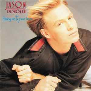Jason Donovan - Hang On To Your Love mp3