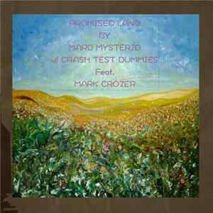 Crash Test Dummies & Marc Mysterio - Promised Land mp3