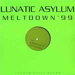 Lunatic Asylum - Meltdown '99 mp3