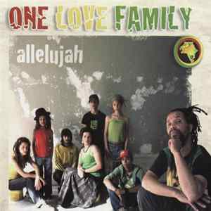 One Love Family - Allelujah mp3