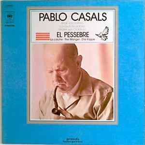 Pablo Casals - El Pessebre - La Crèche - The Manger - Die Krippe mp3