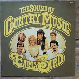 Early Bird - The Sound Of Country Music mp3
