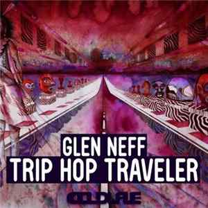 Glen Neff - Trip Hop Traveler mp3