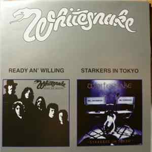 Whitesnake - Ready An' Willing / Starkers In Tokyo mp3