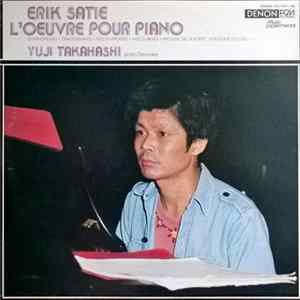 Yuji Takahashi : Erik Satie - L'Oeuvre Pour Piano mp3