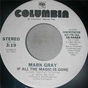 Mark Gray - If All The Magic Is Gone mp3