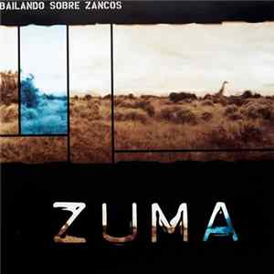 Zuma - Bailando Con Zancos mp3