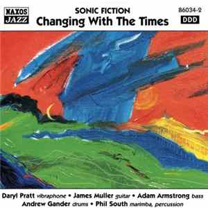 Sonic Fiction - Changing With The Times mp3