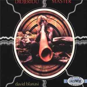 David Blanasi - Didjeridu Master mp3