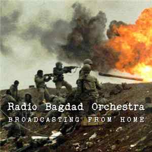 Radio Bagdad Orchestra - Broadcasting From Home mp3