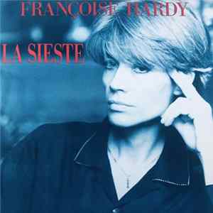 Françoise Hardy - La Sieste mp3