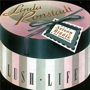 Linda Ronstadt With Nelson Riddle & His Orchestra - Lush Life mp3