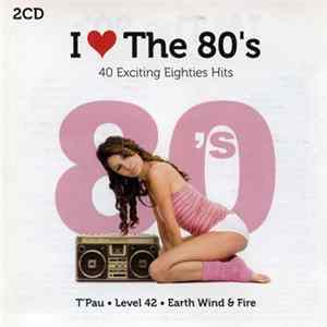 Various - I Love The 80's - 40 Exciting Eighties Hits mp3