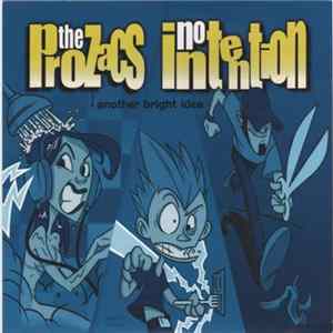 The Prozacs / No Intention - Another Bright Idea mp3