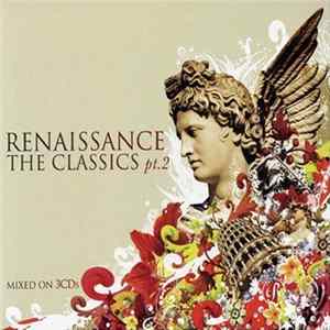 Various - Renaissance: The Classics pt.2 mp3