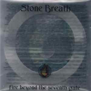 Stone Breath - Fire Beyond The Seventh Gate mp3