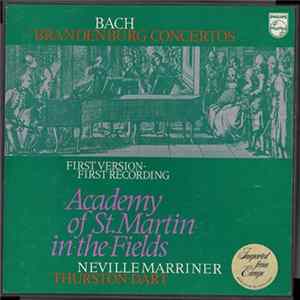 Bach, Academy Of St.Martin-In-The-Fields, Neville Marriner, Thurston Dart - Brandenburg Concertos (First Version - First Recording) mp3