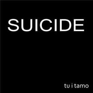 Suicide - Tu I Tamo mp3