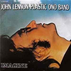 John Lennon / Plastic Ono Band With The Flux Fiddlers - Imagine mp3