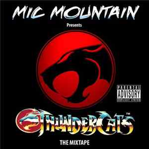 Mic Mountain - Thundercats the Mixtape mp3