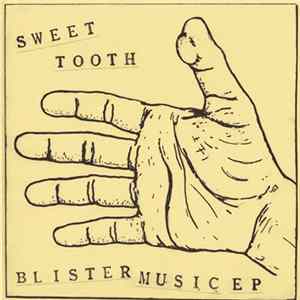 Sweet Tooth - Blister Music EP mp3