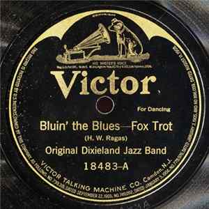 Original Dixieland Jazz Band - Bluin' The Blues / Sensation Rag mp3