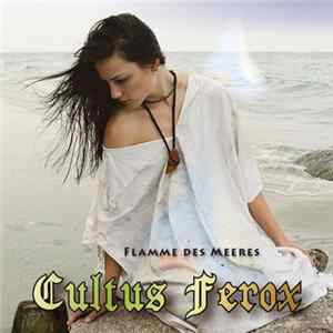 Cultus Ferox - Flamme Des Meeres mp3