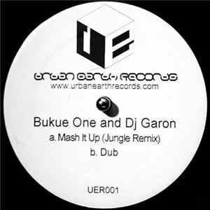 Bukue One And DJ Garon - Mash It Up (Jungle Remix) mp3