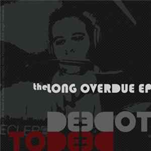 Deedot - The Long Overdue EP mp3