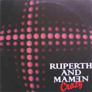 Ruperth And Mamen - Crazy mp3