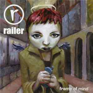 Railer - Frame Of Mind mp3
