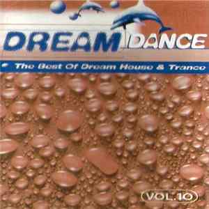 Various - Dream Dance - The Best Of Dream House & Trance - Vol. 10 mp3